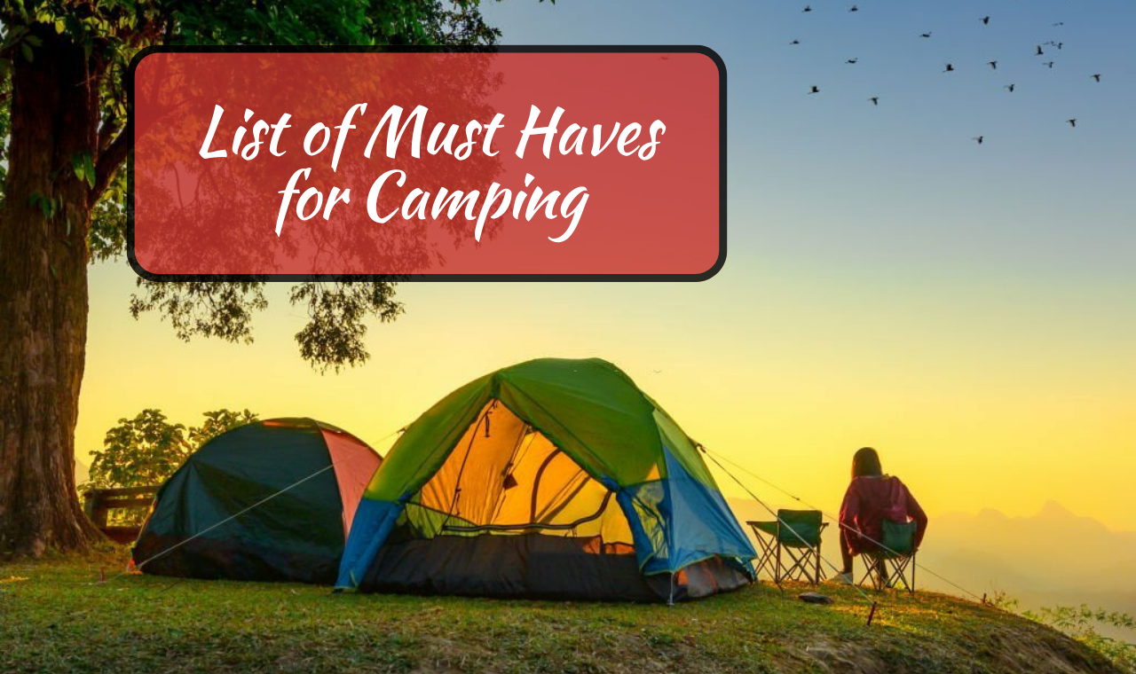45 Absolute Must Have For Camping